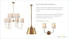 the brass lighting combination is available in several different colors and sizes, including white shades