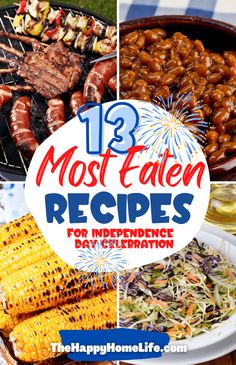 barbecue grills, corn on the cob and bbq with text overlay that reads 13 most eaten recipes for independence day celebration