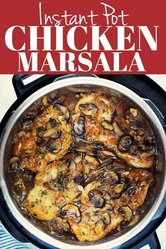 instant pot chicken marsala in a pan with the title overlay reads instant pot chicken marsala