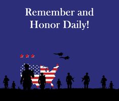 an american flag and silhouettes of soldiers with the words, remember and honor daily