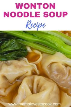 wonton noodle soup recipe with broccoli on the side