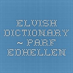 the words elves dictionary are written in white letters on a blue background with an image of