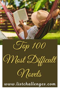 a woman in a hammock reading a book with the title top 100 most difficult novels