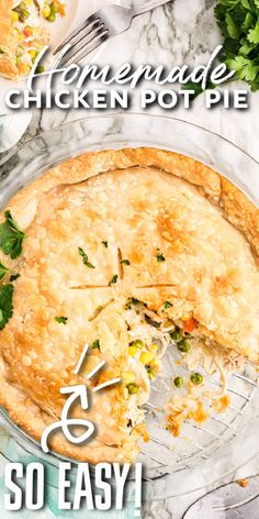 a chicken pot pie is shown with the words, homemade chicken pot pie so easy