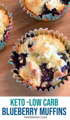 three blueberry muffins sitting on top of a wooden table with the title keto - low carb blueberry muffins