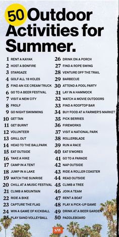 a poster with the words 50 outdoor activities for summer written in black and yellow on it