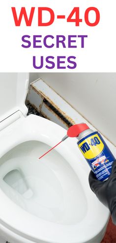 a white toilet with the words wd - 40 secret uses on it