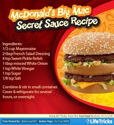 the mcdonald's big mac secret sauce recipe is shown in this ad for burgers