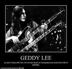 a black and white photo of a man playing a guitar with the caption geddy lee