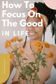 how to focus on the good in life | positivity | intentional living | How To Focus, Change Your Perspective, Focus On The Good, Perspective On Life, Positive Discipline, Intentional Living, 5 Ways, Focus On