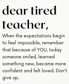 Teacher Inspiration Teacher Reminders Quotes, Educational Quotes For Teachers, Goodbye Teacher Quotes, Inspirational Teacher Quotes Positive, Inspiration Quotes For Teachers, Teaching Is Hard Quotes, Teachers Motivational Quotes, Quotes About Teachers Appreciation, Encouraging Teacher Quotes