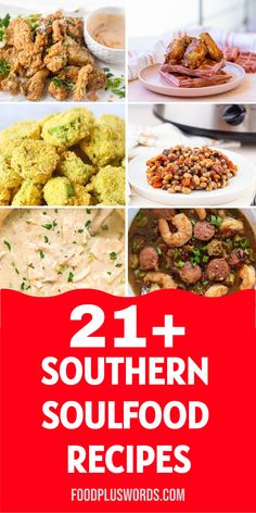 the 21 best southern soulfood recipes that are easy to make and delicious for dinner