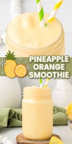 an orange smoothie in a mason jar with two straws on top and the words pineapple orange smoothie above it