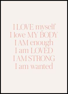 the words i love my body are shown in pink and white