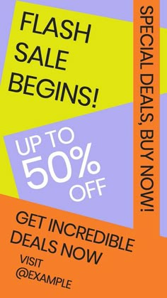 an orange and purple poster with the words flash sale begins up to 50 % off