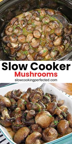 slow cooker mushrooms are the best way to cook them