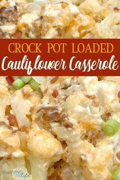 crock pot loaded cauliflower casserole with celery