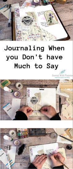 two pictures with the words journaling when you don't have much to say