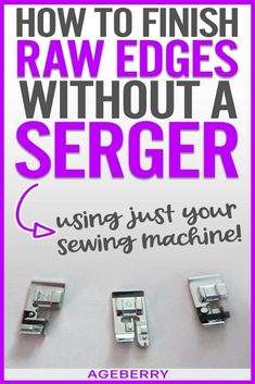 the book how to finish raw edges without a seger using just your sewing machine