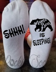 Shhh, Mama Bear is Sleeping Socks(Women's)Size: Women's 6-12Sock Color: WhiteStyle: CrewText Color: BlackThese socks are created using premium HTV Vinyl to ensure longevity. Funny Letter Print Socks As Gift, Funny Letter Print Socks Gift, Cute White Socks With Letter Print, Personalized White Socks Gift, Novelty White Socks For Stocking Stuffers, Fun White Socks As Gift, Fun White Socks As A Gift, New Mom Funny, Sleeping Socks