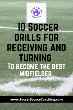 soccer drills for receiving and turning to become the best midfielder