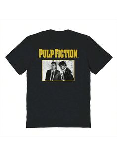 a black t - shirt with the words pulp fiction on it and two men standing next to each other