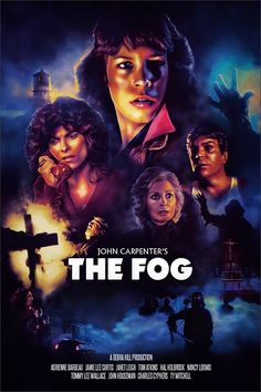 the fog movie poster with john carpenter's face and two women in front of them