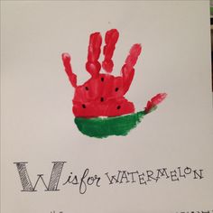 a child's handprint with the words wish for watermelon