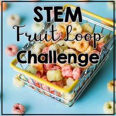 STEM Fruit Loop Challenge by Karly's Kinders | TPT Science Technology Engineering Math, Steam Ideas, Stem Classes, Stem Lab, Creative Lesson Plans, Stem Classroom, Snack Pack