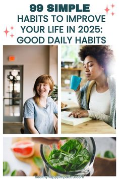 99 simple habits to improve your life in 2025: good daily habits with images of people and healthy food.