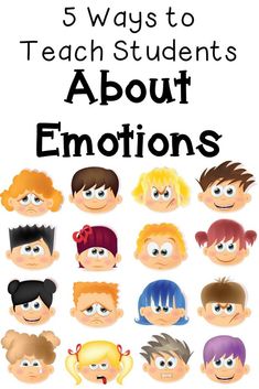 five ways to teach students about emotions