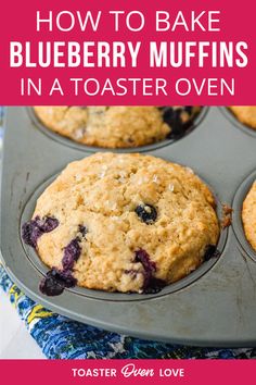 blueberry muffins in a pan with text overlay