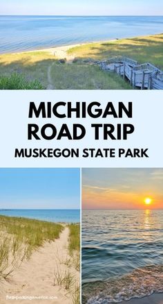 the michigan state park with text that reads 24 hours in muskegon, michigan state park