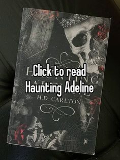 a close up of a book on a chair with the title'click to read, haunting adeline '