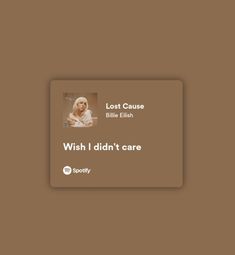 a brown card with the words wish i didn't care