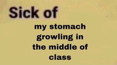 the words stick of my stomach growing in the middle of class