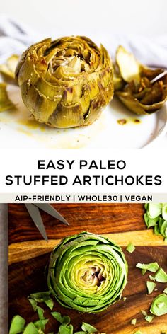 an artichoke on a cutting board with the words easy paleo stuffed artichokes