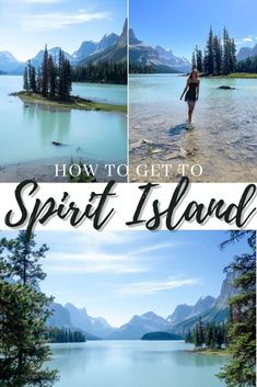 how to get to spirit island in glacier national park, british columbia - the best things to see and do