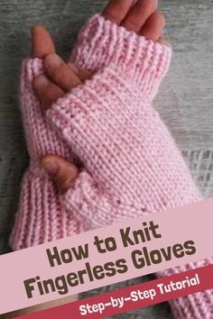 a pink knit fingerless glove with text overlay that reads how to knit fingerless gloves