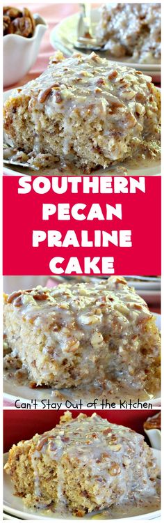 two pictures of some food on a plate and one with the words southern pecan pralie cake