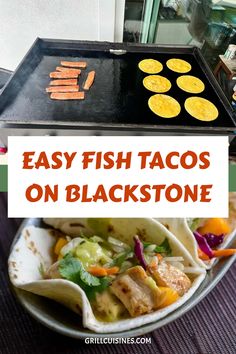 easy fish tacos on blackstone with text overlay