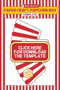 a popcorn box with the text, click here for free printable paper craft popcorn box