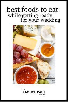 the book cover for best foods to eat while getting ready for your wedding