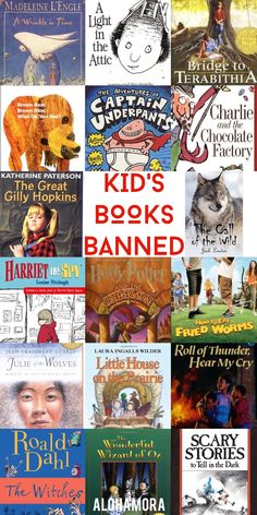 children's books are featured in this collage with the words kids banned on them