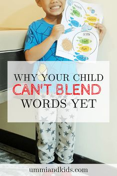 a young boy holding up a book with the title why your child can't blend words yet