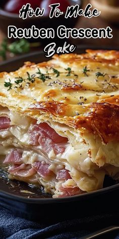 a close up of a plate of food with text overlay that reads how to make reuben crescent bake