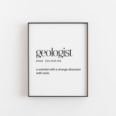 a black and white poster with the words geologist