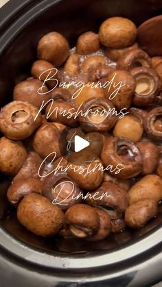 a crock pot filled with cooked mushrooms and christmas dinner text reads, burgundy mushrooms & christmas dinner