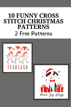 two christmas cards with the words, 10 funny cross stitch christmas patterns and 2 free patterns