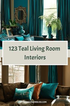 Teal-themed living rooms with lush greenery and stylish decor. Text reads "123 Teal Living Room Interiors". Teal Green And Brown Living Room, Teal Living Room Curtain Ideas, Teal Orange And Brown Living Room, Chocolate And Teal Living Room Ideas, Rust Teal Grey Living Room, Teal Drapes, Teal And Green Living Room, Brown And Teal Living Room Ideas, Orange And Teal Living Room